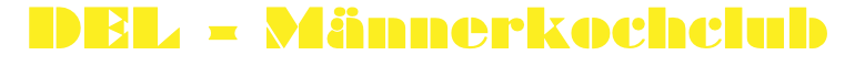 DEL - Männerkochclub